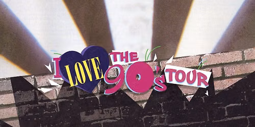 I Love The 90's