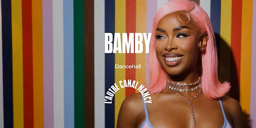 Bamby \u2022 L'Autre Canal Nancy