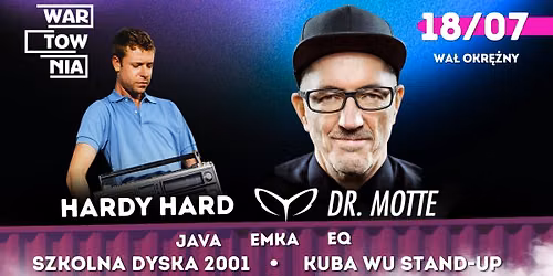 Wartownia | DR. MOTTE | HARDY HARD | 18.07