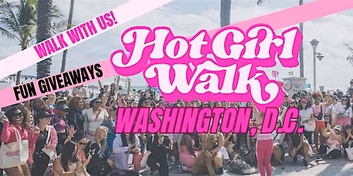 Hot Girl Walk\u00ae | Washington D.C. | August 22