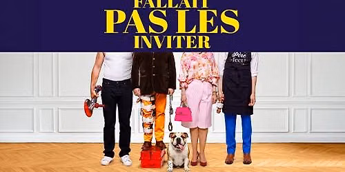 Affiche Fallait Pas les Inviter - Théâtre Tristan Bernard