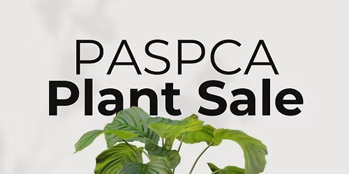 PASPCA\u2019s 3rd Annual Dan Troupe Memorial Plant Sale 