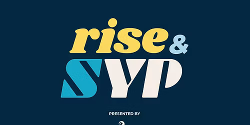 Rise & SYP