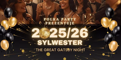 Sylwester 2025\/26 w stylu The Great Gatsby \u2013 Polka Party, Worksop