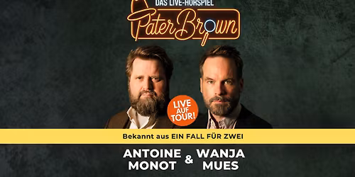 Pater Brown - Das Live H\u00f6rspiel mit Antoine Monot, Wanja Mues, Marvelin \/ Neu-Isenburg