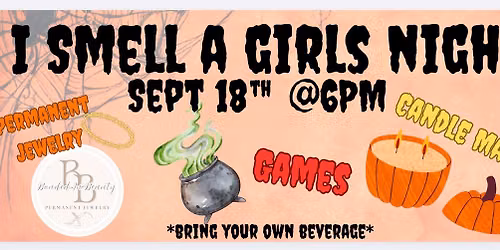 I SMELL A GIRL'S NIGHT \ud83c\udf83