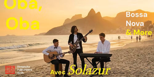 SOLAZUR @ROBIN DES BOIS \/\/ JAZZ&BOSSA