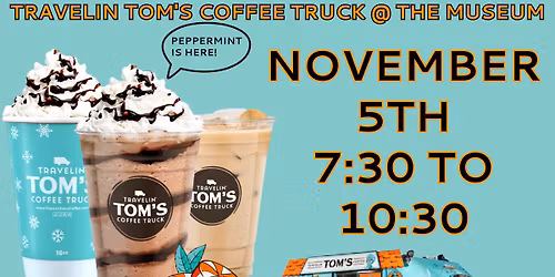 Travelin' Tom's Coffee @the DSP Museum