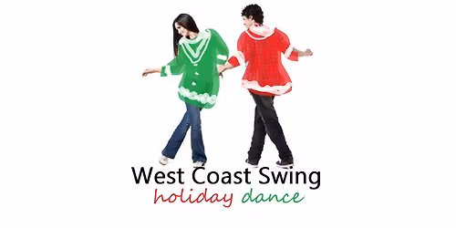 West Coast Swing Holiday Party! Dec 22