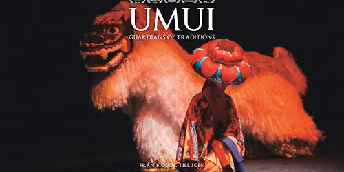 UMUI \u2013 Guardians of Traditions: film + show