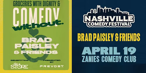 Nashville Comedy Festival: Brad Paisley Presents Groceries with Dignity & Comedy Without at Zanies