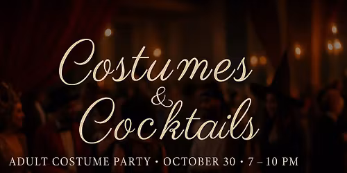 Costumes & Cocktails  An Evening of  Impact