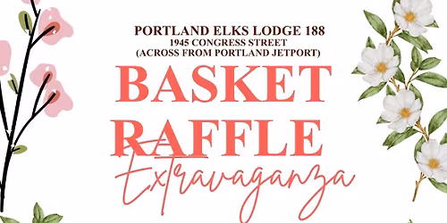 Portland Elks Basket Extravagnza