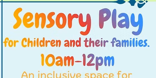 Sensory Play for Children and their families
