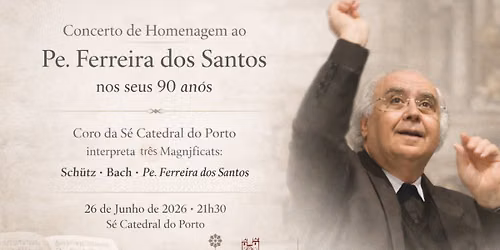 Concerto Comemorativo do 90\u00ba Anivers\u00e1rio do C\u00f3nego Ant\u00f3nio Ferreira dos Santos