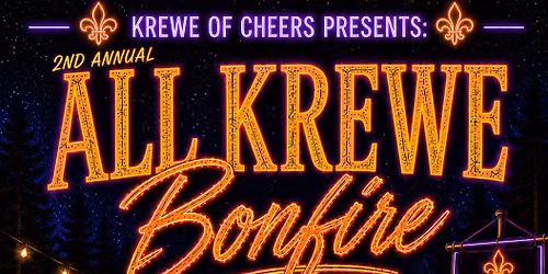 2nd Annual All Krewe Bonfire