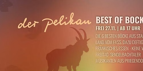 BEST OF BOCK - FREITAG - Die besten B\u00f6cke aus Stadt & Land im Pelikan