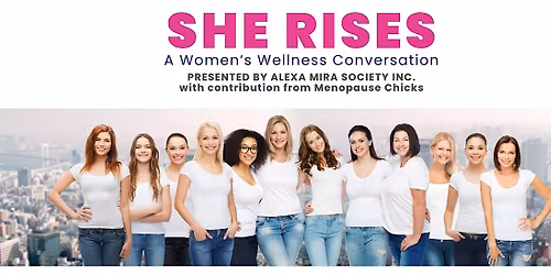 SHE RISES: A Women\u2019s Wellness Conversation