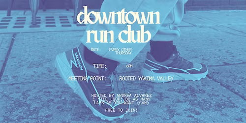 DOWNTOWN YAKIMA RUN CLUB