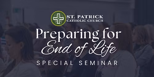 Preparing for End of Life Seminar