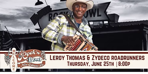 Leroy Thomas & the Zydeco Roadrunners | Rock'n'Bowl\u00ae New Orleans