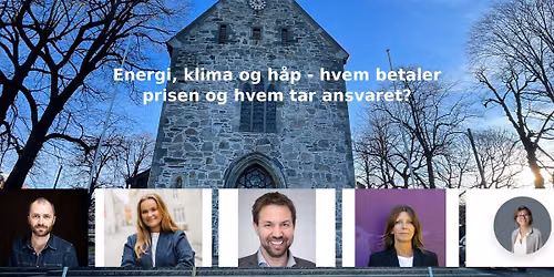 Energi, klima og h\u00e5p - hvem betaler prisen og hvem tar ansvaret?