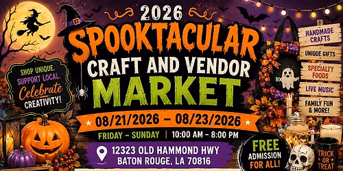 2026 Spooktacular Craft and Vendor Market.