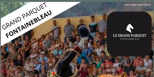 festival r\u00e9gional d\u2019Ile-de-France 2026 Fontainebleau, le Grand Parquet 