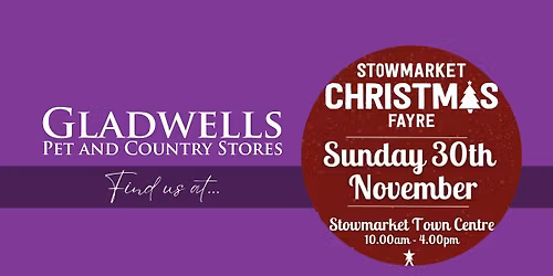 Stowmarket Christmas Fayre - Gladwells Pet & Country Store