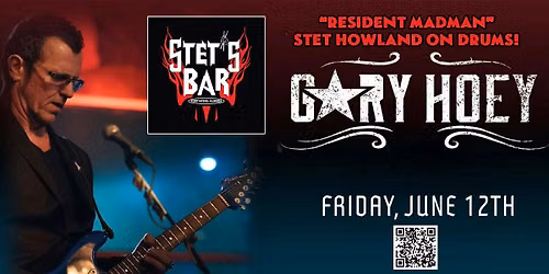 GARY HOEY is BACK at Stet's- with STET HOWLAND on drums!!