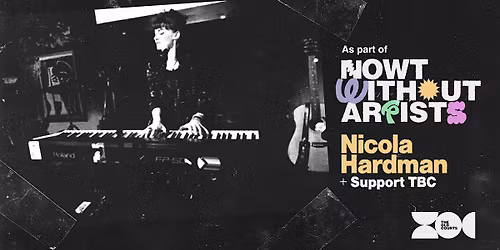 Nowt Without Artists: Nicola Hardman + Support TBC