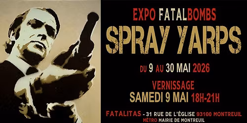 Expo FATALBOMBS par SPRAY YARPS