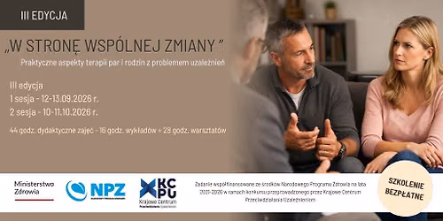 III ed. \u201eW stron\u0119 wsp\u00f3lnej zmiany\u201d. Praktyczne aspekty terapii par i rodzin z problemami uzale\u017cnie\u0144