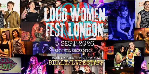 LOUD WOMEN Fest London 2026