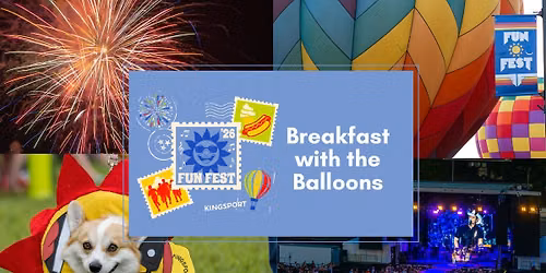 Fun Fest's Hot Air Balloon Rally & Breakfast with the Balloons