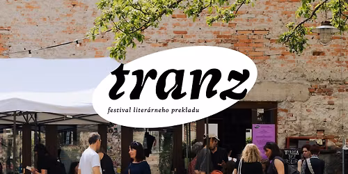 TRANZ 2026 \u2014 festival liter\u00e1rneho prekladu  