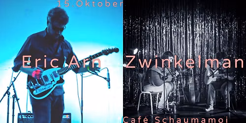 Eric Arn ( US\/AT) + Zwinkelman LIVE @ Schau Ma Moi !
