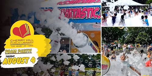 Cherry Hill Public Library Foam Party
