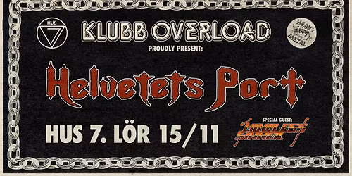 Klubb Overload: Helvetets Port + Mindless Sinner | Hus 7