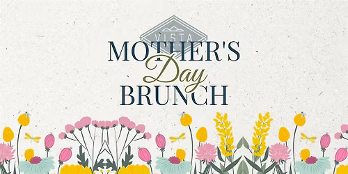 Mother's Day Brunch at Vista Brewing