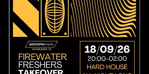 Backspin Events: Firewater Freshers Takeover