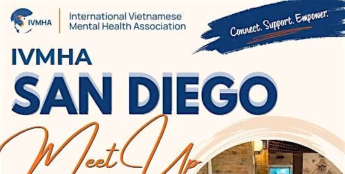 International Vietnamese Mental Health Association: San Diego Meet Up