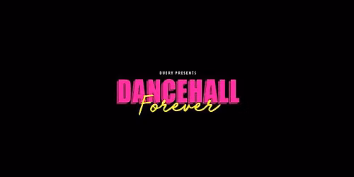 Dancehall Forever