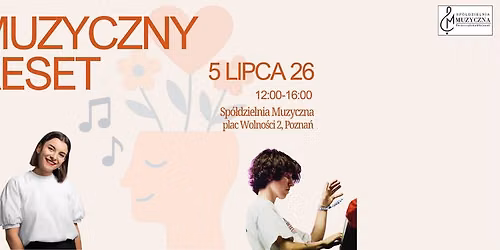 "Muzyczny Reset" - warsztaty rozwojowe dla ka\u017cdej i ka\u017cdego