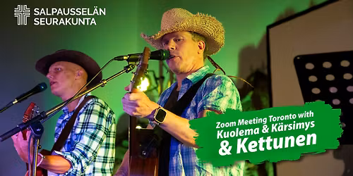 Zoom Meeting Toronto with Kuolema & K\u00e4rsimys & Kettunen