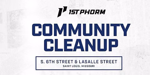 1st Phorm x Soulard Community Cleanup