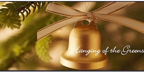 Hanging of the Greens
