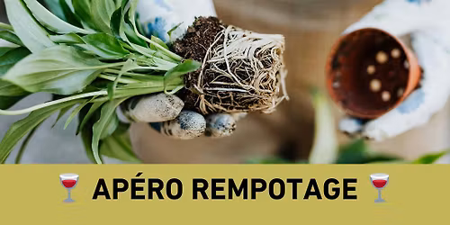 \ud83c\udf77 Ap\u00e9ro rempotage \ud83c\udf3f