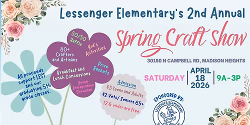 Lessenger Elementary's 2nd Annual Spring Craft Show