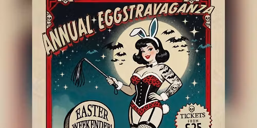 Reenie's Rockettes & Cockettes Annual Eggstravaganza 